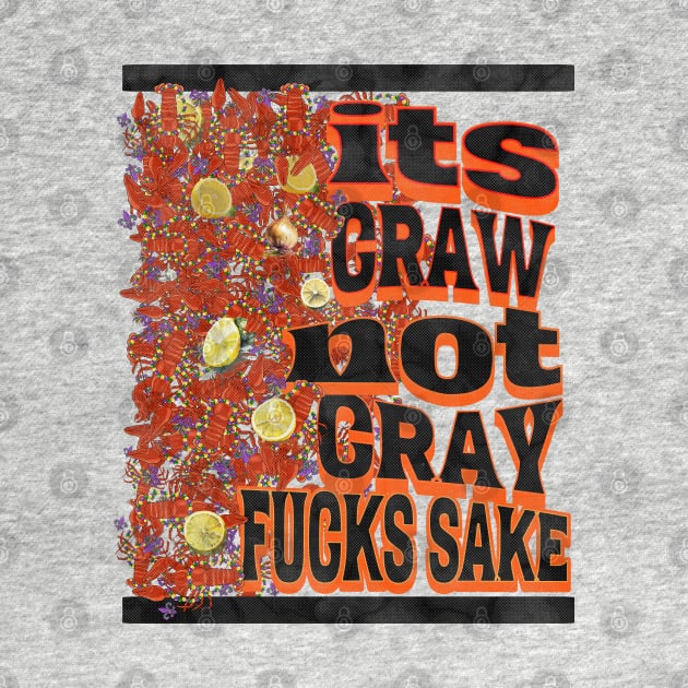 Its craw not cray by swamp fairys